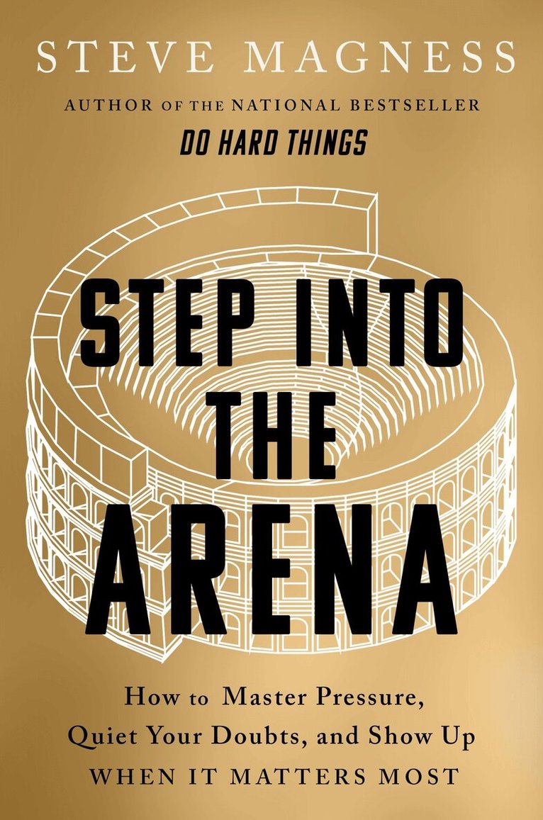 Steve Magness - Step into the Arena, Inbunden. Tillgänglighet: Kommande