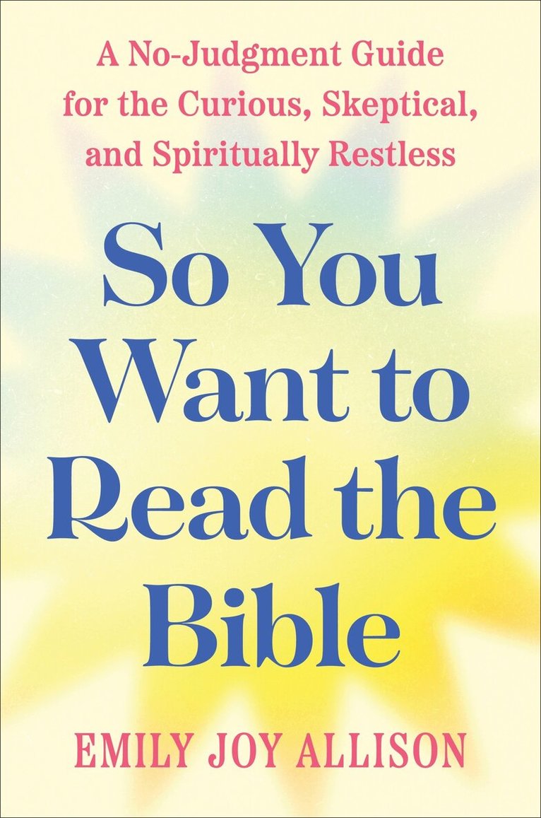 So You Want to Read the Bible
