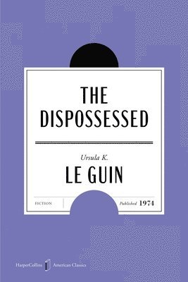 Ursula K. Le Guin - The Dispossessed American Classics Edition, Häftad
