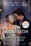 An Offer from a Gentleman [Tv Tie-In]: Benedict's Story, the Inspiration for Bridgerton Season Four