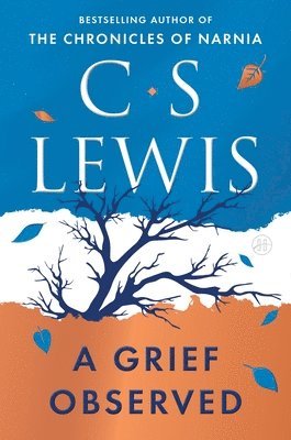 C. S. Lewis - A Grief Observed (Deluxe Edition), Inbunden