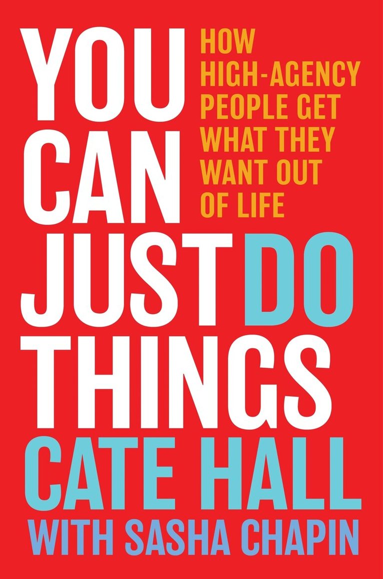 Cate Hall, Sasha Chapin - You Can Just Do Things, Inbunden. Tillgänglighet: Lägg i varukorg