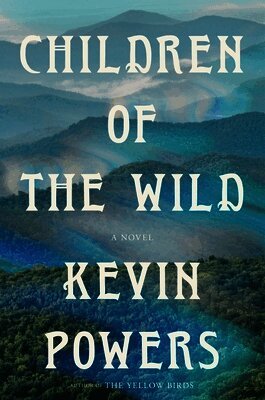 Kevin Powers - Children of the Wild, Inbunden