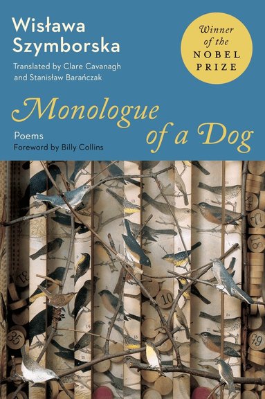 Wislawa Szymborska - Monologue of a Dog, Häftad