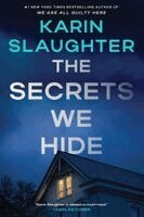 Karin Slaughter - A Secrets We Hide, Häftad