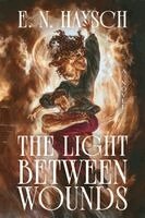 The Light Between Wounds