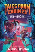 Tales from Cabin 23: The Boo Hag Flex
