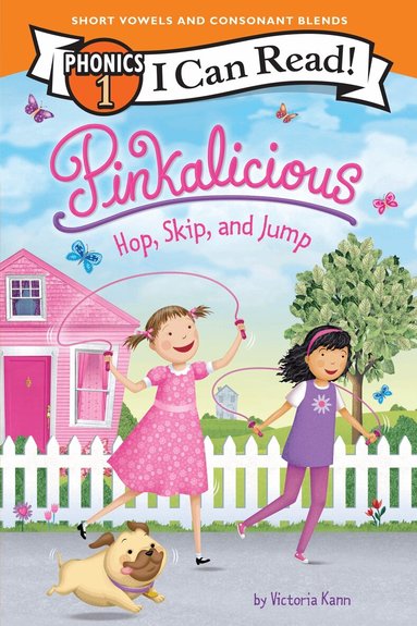 Victoria Kann - Pinkalicious: Hop, Skip, and Jump (I Can Read Phonics 1), Häftad