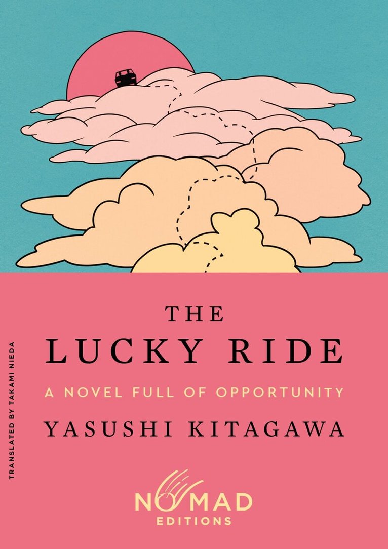 Yasushi Kitagawa - Lucky Ride (Nomad Edition), Häftad