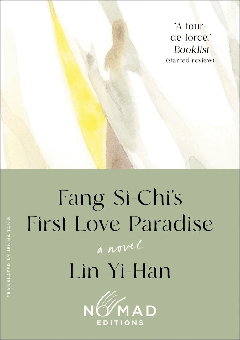 Yi-Han Lin - Fang Si-Chi's First Love Paradise (Nomad Edition), Häftad