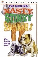 Eve Bunting - Nasty, Stinky Sneakers, Häftad
