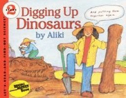 Aliki - Digging Up Dinosaurs, Häftad