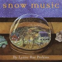 Lynne Rae Perkins - Snow Music, Inbunden