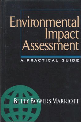 Betty Marriott - Environmental Impact Assessment: A Practical Guide, Inbunden