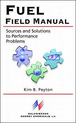 Kim B. Peyton - Fuel Field Manual: Sources and Solutions to Performance Problems, Inbunden. Tillgänglighet: Lägg i varukorg
