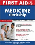First Aid for the Medicine Clerkship, Third Edition (Int'l Ed)