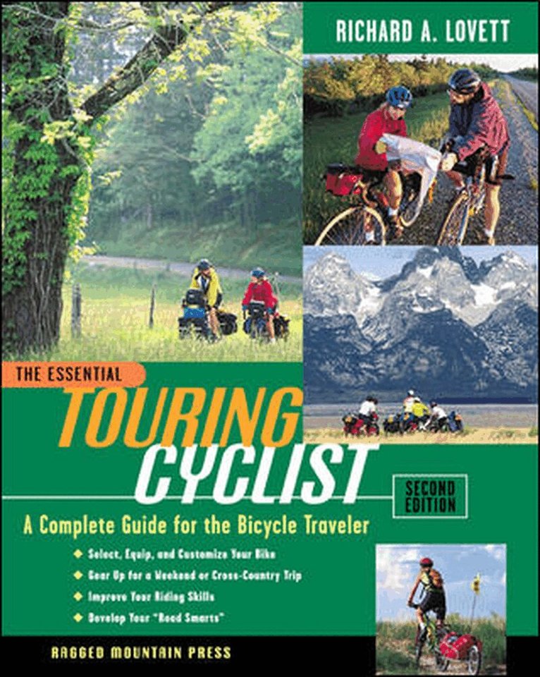 Richard Lovett - Essential Touring Cyclist: A Complete Guide for the Bicycle Traveler, Second Edition, Häftad