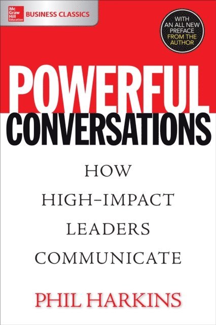 Phil Harkins - Powerful Conversations: How High Impact Leaders Communicate, E-bok