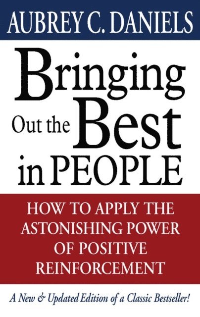 Aubrey C. Daniels - Bringing Out the Best in People, E-bok