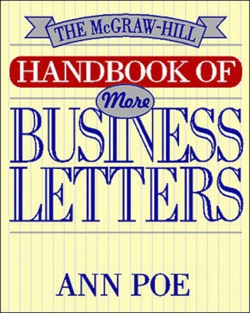 Ann Poe - McGraw-Hill Handbook of More Business Letters, E-bok