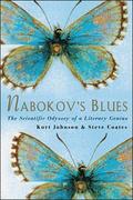 Nabokov's Blues: The Scientific Odyssey of a Literary Genius