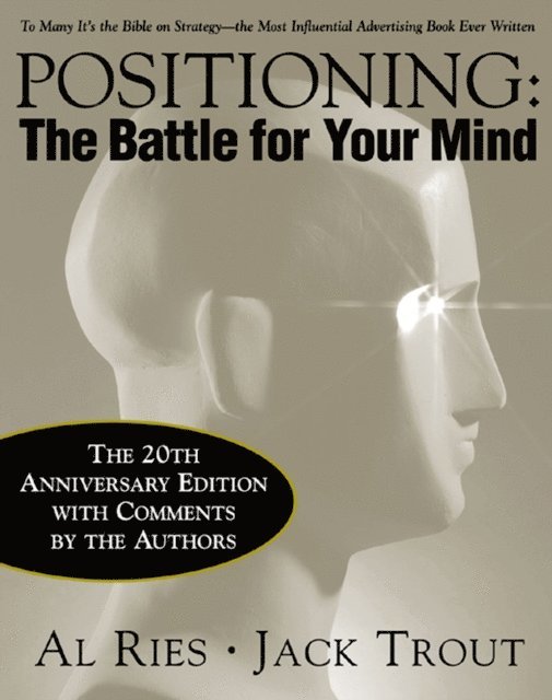 Jack Trout, Al Ries - Positioning: The Battle for Your Mind, 20th Anniversary Edition, E-bok