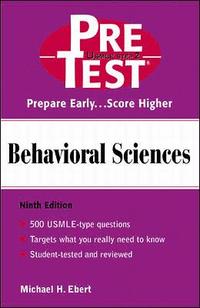 Behavioral Sciences: PreTest Self-Assessment and Review