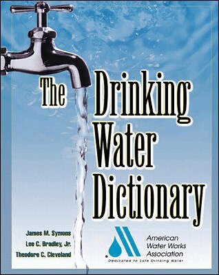 American Water Works Association - DRINKING WATER DICTIONARY, Häftad