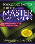 Tools and Tactics for the Master DayTrader: Battle-Tested Techniques for Day,  Swing, and Position Traders