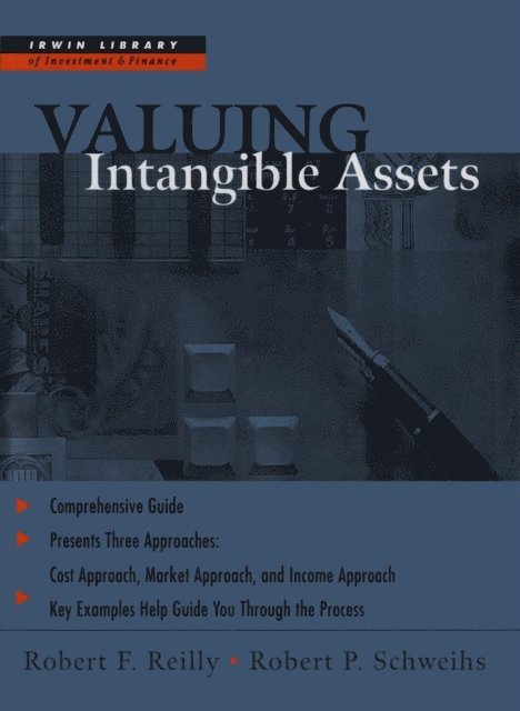 Robert P. Schweihs, Robert F. Reilly - Valuing Intangible Assets, E-bok