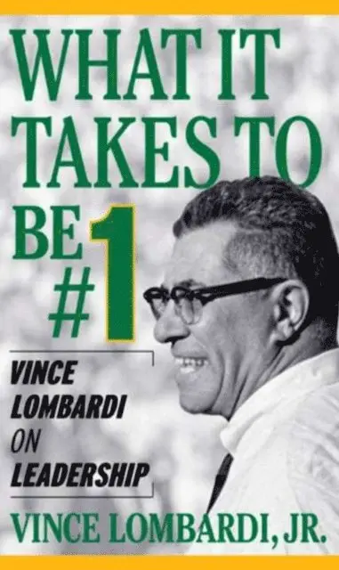 Vince Lombardi - What It Takes To Be Number #1: Vince Lombardi on Leadership, E-bok. Tillgänglighet: Lägg i varukorg