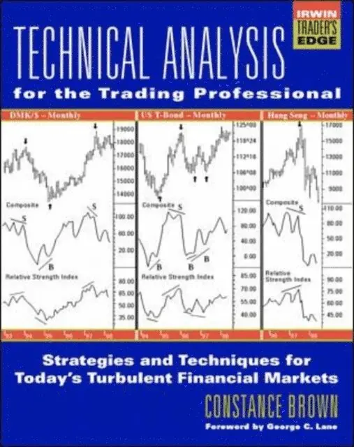 Constance M. Brown - Technical Analysis for the Trading Professional, E-bok. Tillgänglighet: Lägg i varukorg