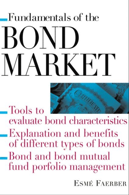 Esme E. Faerber - Fundamentals of The Bond Market, E-bok