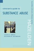Clinician's Guide to Substance Abuse