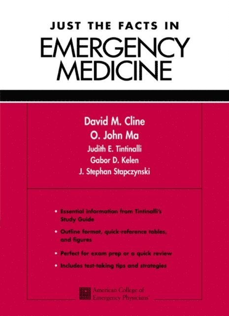 O. John Ma, David M. Cline - Just the Facts in Emergency Medicine, E-bok