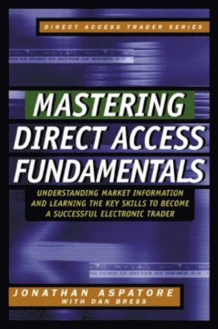 Jonathan Aspatore - Mastering Direct Access Fundamentals, E-bok
