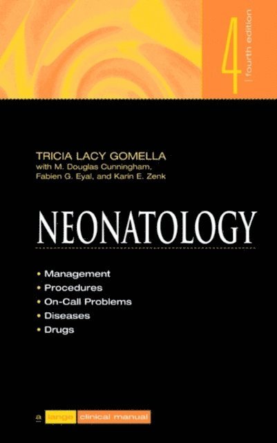 Karin E. Zenk, Fabien G. Eyal, M. Douglas Cunningham, Tricia Lacy Gomella - Neonatology: Management, Procedures, On-Call Problems, Diseases, and Drugs, E-bok. Tillgänglighet: Lägg i varukorg