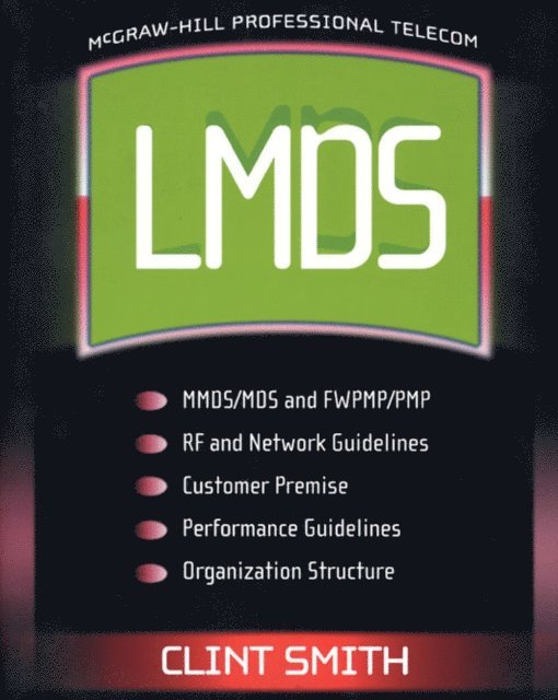 Clint Smith - LMDS: Local Mutipoint Distribution Service, E-bok