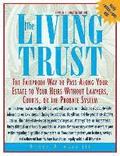 The Living Trust: The Failproof Way to Pass Along Your Estate to Your Heirs