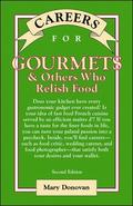 Careers for Gourmets & Others Who Relish Food, Second Edition