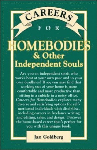 Jan Goldberg - Careers for Homebodies & Other Independent Souls, E-bok. Tillgänglighet: Lägg i varukorg