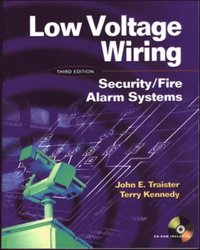 Low Voltage Wiring: Security/Fire Alarm Systems
