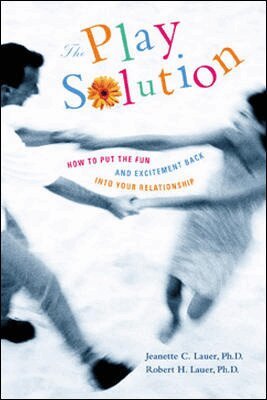 Jeanette C. Lauer, Robert H. Lauer - Play Solution, Häftad