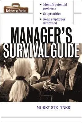 Morey Stettner - The Manager's Survival Guide, Häftad. Tillgänglighet: Lägg i varukorg