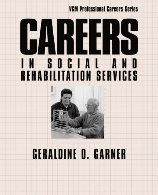 Geraldine Garner - Careers in Social and Rehabilitation Services, E-bok. Tillgänglighet: Lägg i varukorg