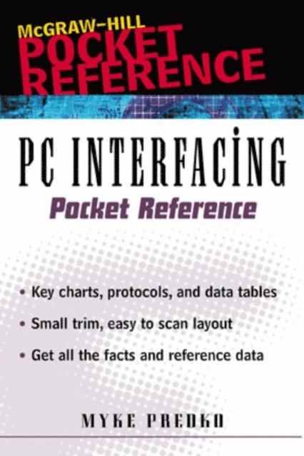 Myke Predko - PC Interfacing Pocket Reference, E-bok