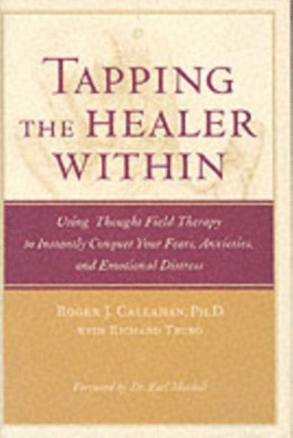 Richard Trubo, Roger Callahan - Tapping the Healer Within, E-bok. Tillgänglighet: Lägg i varukorg