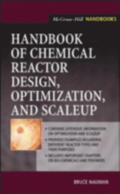 Bruce Nauman - Handbook of Chemical Reactor Design, Optimization, and Scaleup, E-bok