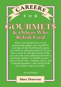 Careers for Gourmets & Others Who Relish Food, Second Edition
