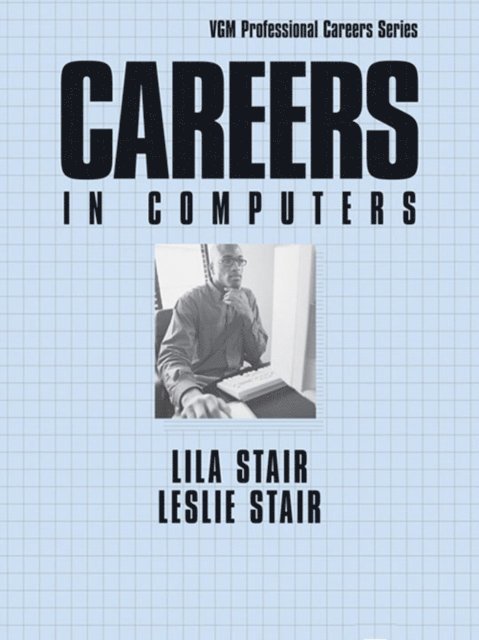 Leslie Stair, Lila B. Stair - Careers in Computers, Third Edition, E-bok. Tillgänglighet: Lägg i varukorg